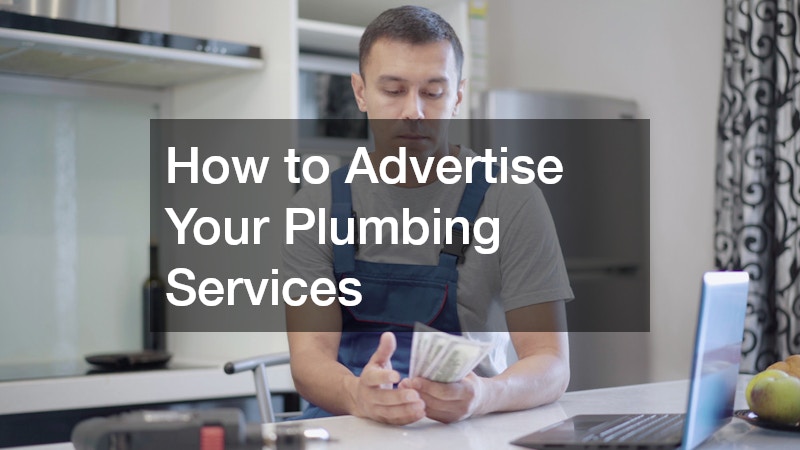 How to Advertise Your Plumbing Services